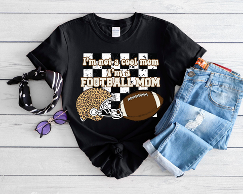 Cool Mom, Football Mom - PLEASE ALLOW 4-5 BUSINESS DAYS FOR SHIPPING
