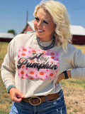 Hey Pumpkin Sweatshirt - PLEASE ALLOW 3-5 BUSINESS DAYS FOR SHIPPING