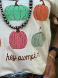 Hey Pumpkin Tee - PLEASE ALLOW 3-5 BUSINESS DAYS FOR SHIPPING