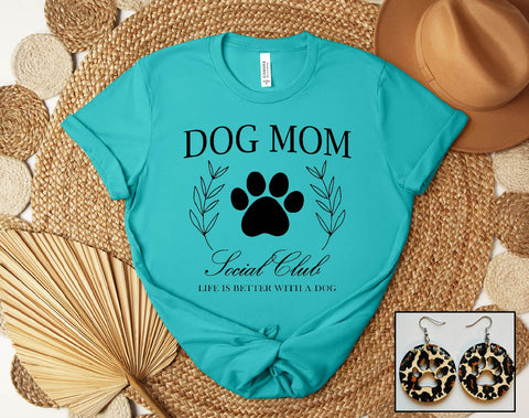 Dog Mom Social Club - PLEASE ALLOW 3-5 BUSINESS DAYS FOR SHIPPING
