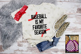 Favorite Season- Baseball- PLEASE ALLOW 3-5 BUSINESS DAYS FOR SHIPPING