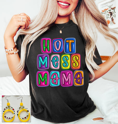 Hot Mess Mama - PLEASE ALLOW 3-5 BUSINESS DAYS FOR SHIPPING