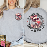 If I had Feelings - PLEASE ALLOW 3-5 BUSINESS DAYS FOR SHIPPING
