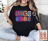 Lake Life- Puff Look - PLEASE ALLOW 3-5 BUSINESS DAYS FOR SHIPPING